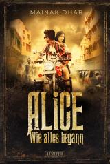 Cover-Bild WIE ALLES BEGANN (Alice im Totenland 3)