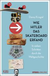 Cover-Bild Wie Hitler das Skateboard erfand