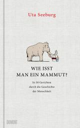 Cover-Bild Wie isst man ein Mammut?