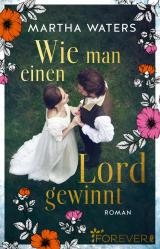 Cover-Bild Wie man einen Lord gewinnt (Regency Romantics 1)