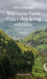 Cover-Bild Wie mein Vater Hitler den Krieg erklärte