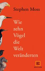 Cover-Bild Wie zehn Vögel die Welt veränderten