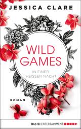 Cover-Bild Wild Games - In einer heißen Nacht