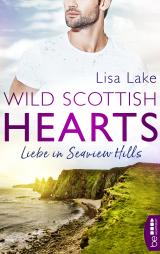 Cover-Bild Wild Scottish Hearts – Liebe in Seaview Hills