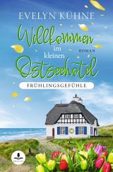Cover-Bild Willkommen im kleinen Ostseehotel: Frühlingsgefühle
