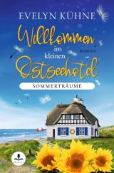 Cover-Bild Willkommen im kleinen Ostseehotel: Sommerträume