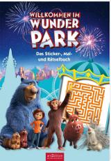 Cover-Bild Willkommen im Wunder Park - Das Sticker-, Mal- und Rätselbuch
