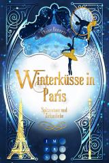 Cover-Bild Winterküsse in Paris. Spitzentanz und Zirkusliebe