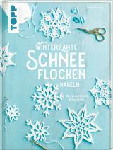 Cover-Bild Winterzarte Schneeflocken häkeln
