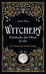 Cover-Bild Witchery – Entdecke die Hexe in dir