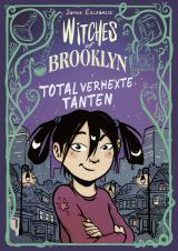 Cover-Bild Witches of Brooklyn - Total verhexte Tanten