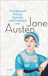 Cover-Bild Witziges und Weises, Geniales und Gemeines von Jane Austen