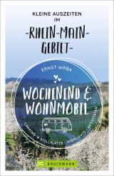 Cover-Bild Wochenend und Wohnmobil - Kleine Auszeiten im Rhein-Main-Gebiet