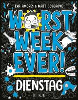 Cover-Bild Worst Week Ever – Dienstag