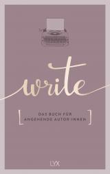 Cover-Bild Write - Das Buch für angehende Autor:innen