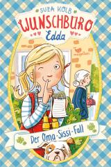 Cover-Bild Wunschbüro Edda - Der Oma-Sissi-Fall