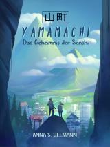 Cover-Bild Yamamachi - Das Geheimnis der Senshi