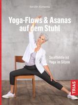 Cover-Bild Yoga - Flows & Asanas auf dem Stuhl