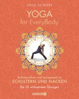 Cover-Bild Yoga for EveryBody - schmerzfrei und entspannt in Schultern und Nacken