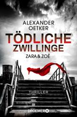 Cover-Bild Zara und Zoë - Tödliche Zwillinge