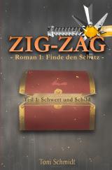 Cover-Bild ZIG-ZAG Roman 1: Finde den Schatz - Teil 1 Schwert und Schild