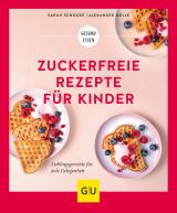 Cover-Bild Zuckerfreie Rezepte für Kinder