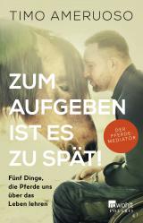 Cover-Bild Zum Aufgeben ist es zu spät!