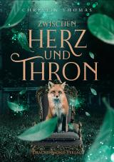 Cover-Bild Zwischen Herz und Thron