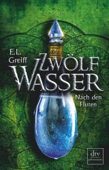 Cover-Bild Zwölf Wasser, Buch 3: Nach den Fluten